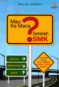 Mau ke mana setelah SMK?