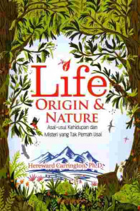 Life origin and nature: asal-usul kehidupan dan misteri yang tak pernah usai